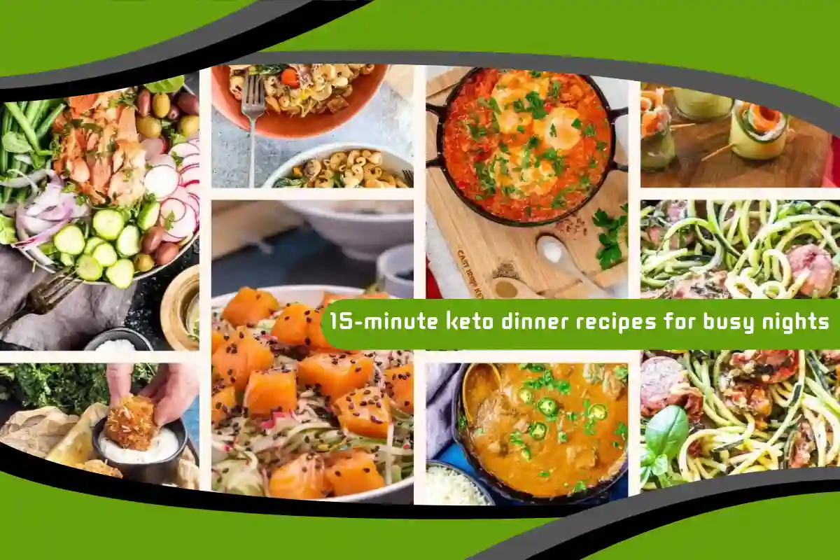 15-Minute Keto Dinner Recipes for Busy Nights