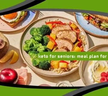 Keto for Seniors: Meal Plan for Over 50