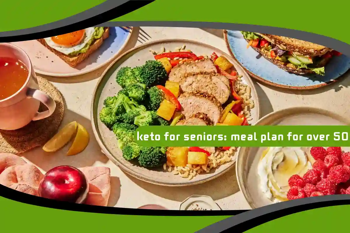Keto for Seniors: Meal Plan for Over 50