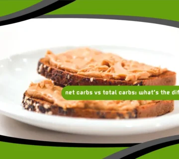 Net Carbs vs Total Carbs: What’s the Difference?