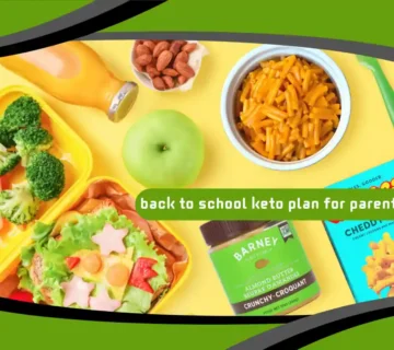 Back to School Keto Plan for Parents & Kids