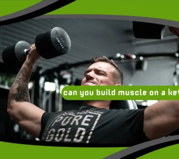 Can You Build Muscle on a Keto Diet?