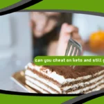Can You Cheat on Keto and Still Get Results