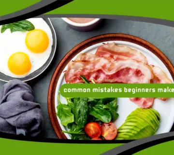 Common Mistakes Beginners Make on Keto
