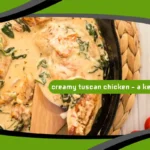Creamy Tuscan Chicken – A Keto Favorite