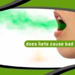 Does Keto Cause Bad Breath?