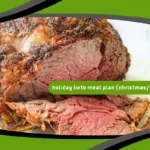 Holiday Keto Meal Plan (Christmas/Thanksgiving)