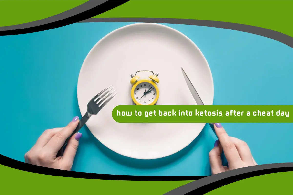 How to Get Back Into Ketosis After a Cheat Day
