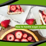 How to Handle Sugar Cravings on Keto