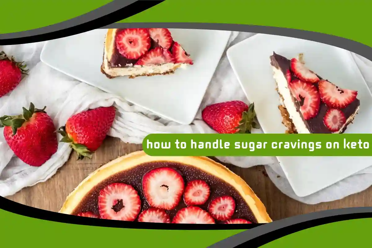 How to Handle Sugar Cravings on Keto
