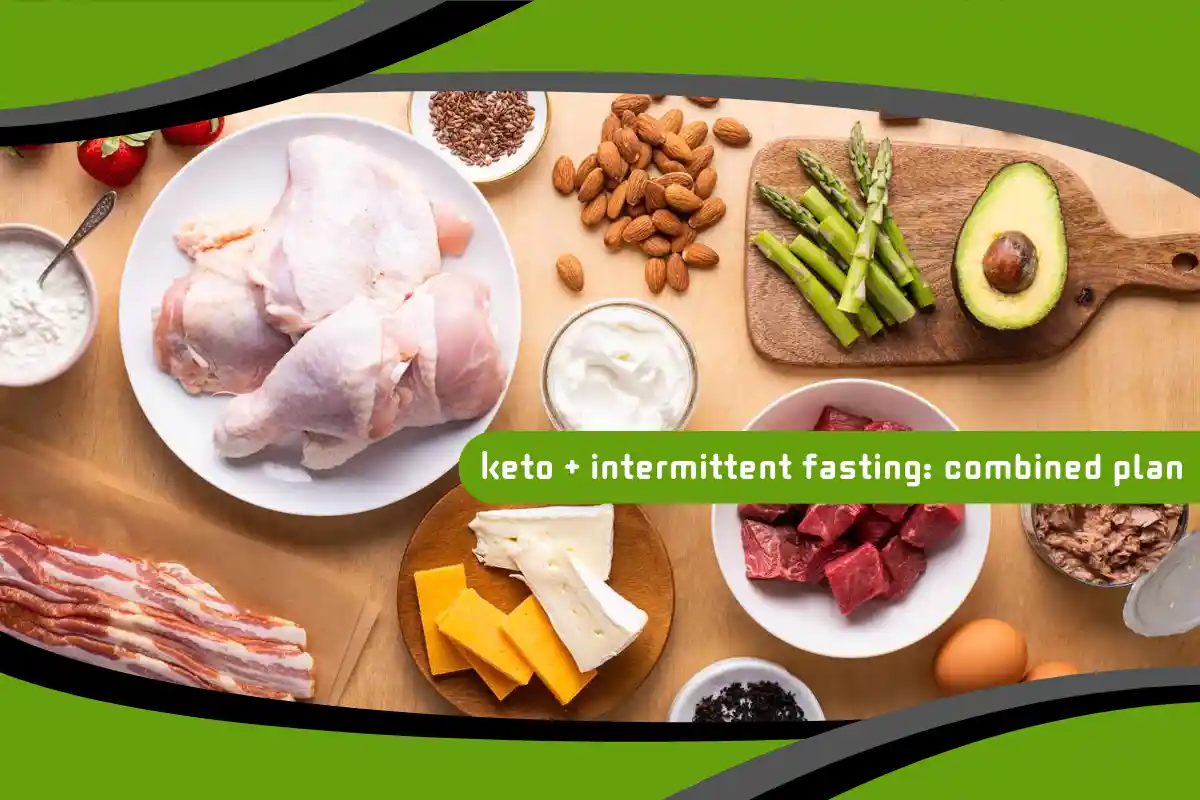 Keto + Intermittent Fasting: Combined Plan
