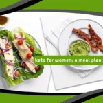 Keto for Women: A Meal Plan That Works