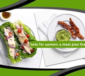 Keto for Women: A Meal Plan That Works
