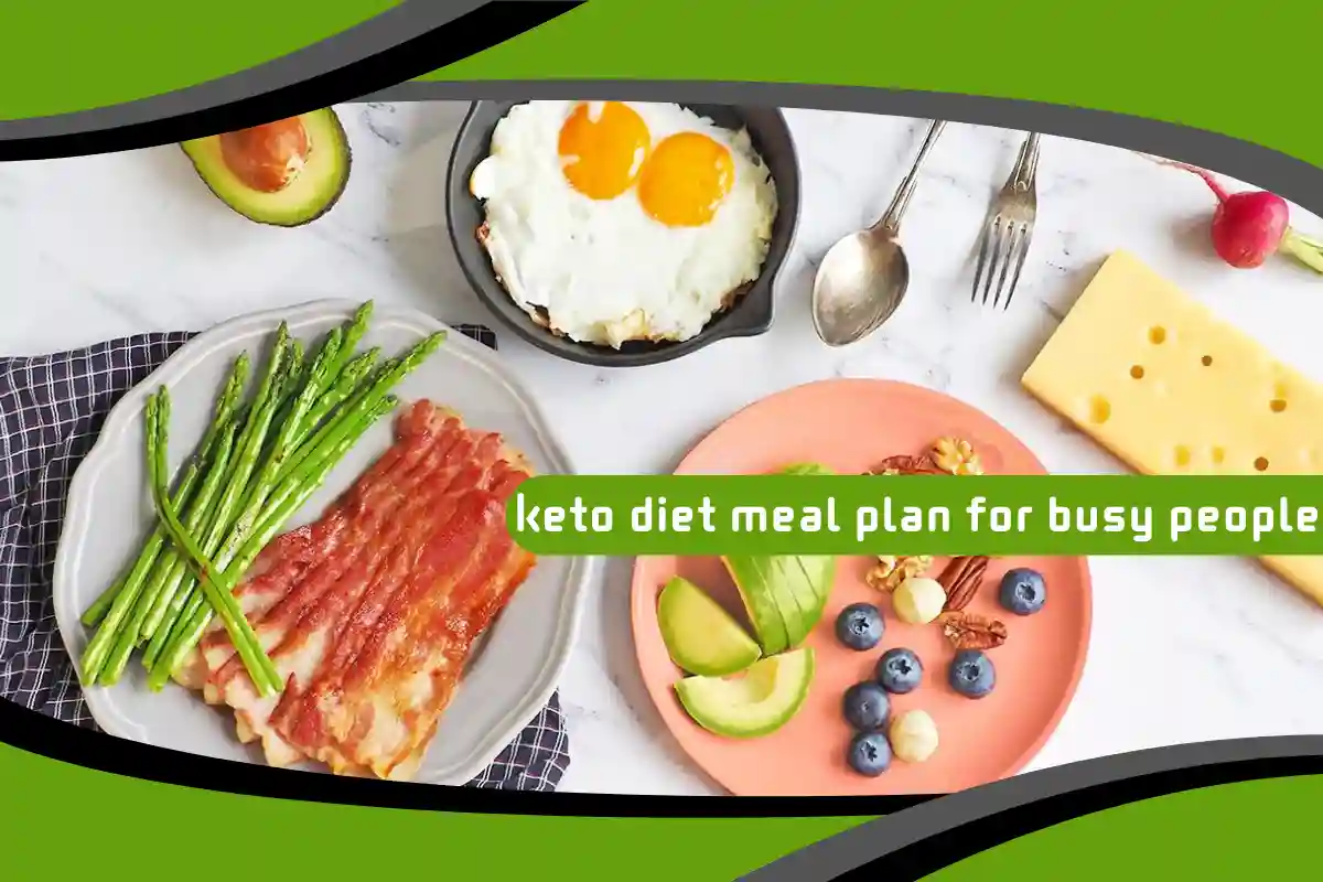 Keto Diet Meal Plan for Busy People
