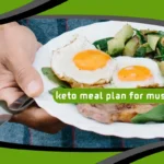 Keto Meal Plan for Muscle Gain