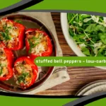 Stuffed Bell Peppers – Low-Carb & Delicious