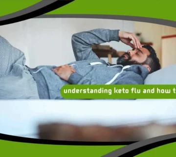 Understanding Keto Flu and How to Cure It