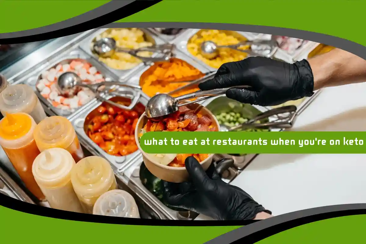 What to Eat at Restaurants When You're on Keto