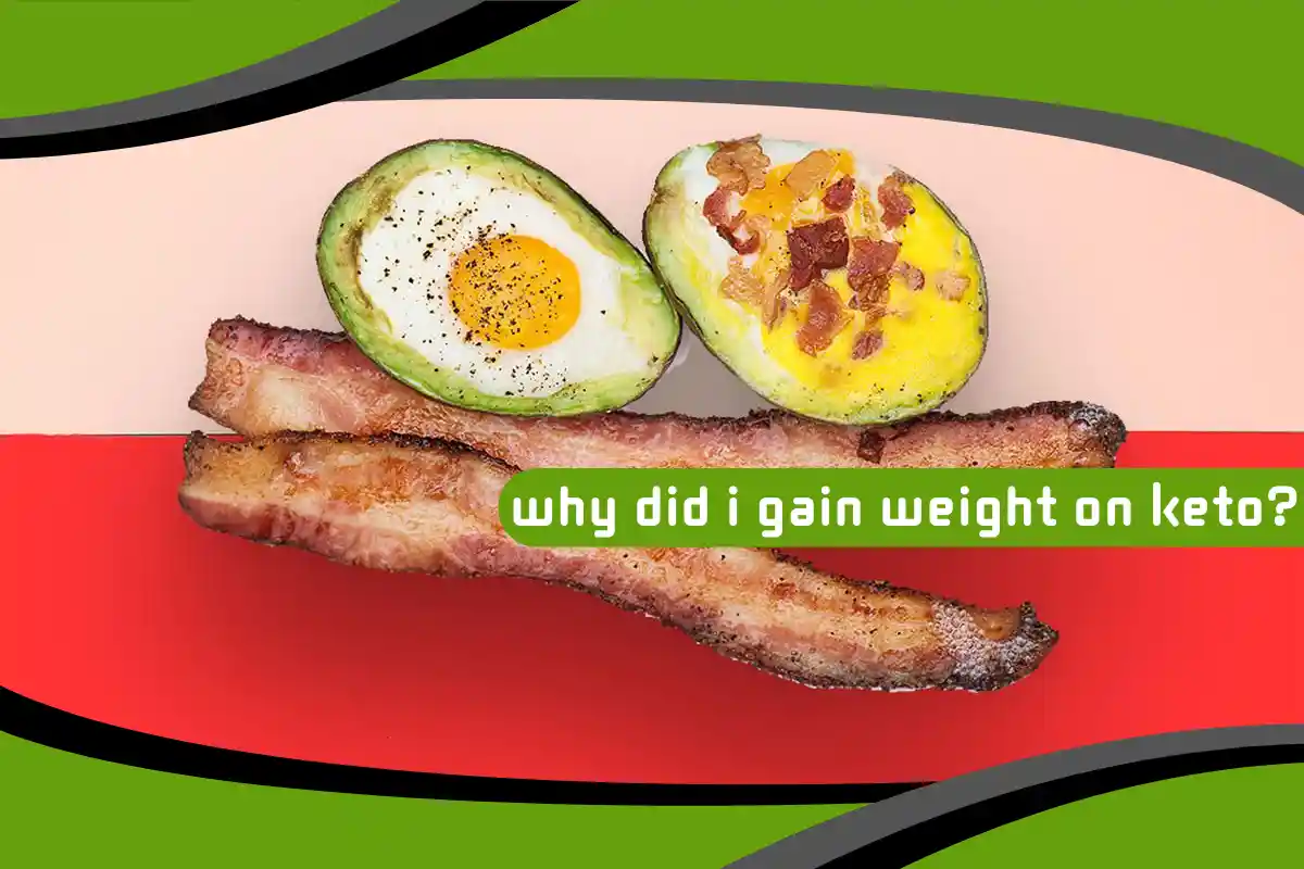 Why Did I Gain Weight on Keto?