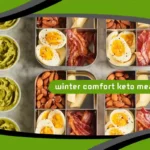 Winter Comfort Keto Meal Plan